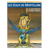 Image de Les Eaux de Mortelune. Vol. 10. A la recherche du temps perdu
