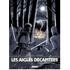Image de Les Aigles décapitées - Tome 17 - Le Châtiment du Vassal