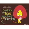 Image de L'histoire du lion qui ne savait pas écrire