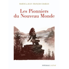 Image de Les Pionniers du nouveau monde - Intégrale 40 ans