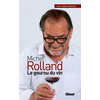 Image de Michel Rolland Le gourou du vin