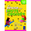 Image de Je révise par les mots croisés : 8-9 ans : français, mathématiques, histoire-géographie, sciences, instruction civique