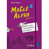 Image de Ma clé Alpha, A1.1 : méthode rapide d'alphabétisation pour adultes