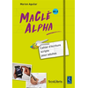 Image de Ma clé Alpha, A1.1 : cahier d'écriture scripte pour adultes