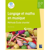 Image de Langage et maths en musique - Méthode école chantée GS-CP-CE1+ CD Rom