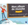 Image de Mon album de réussite CP, CE1, CE2 : mes progrès et tout ce que j'apprends en cycle 2