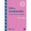 Image de Lire et comprendre : les mots, les phrases, l'implicite : CM1, CM2