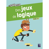 Image de Des jeux de logique : 9-11 ans