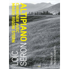Image de Altipiano : cheminer avec Mario Rigoni Stern : textes et photographies