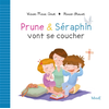 Image de Prune & Séraphin. Vol. 3. Prune & Séraphin vont se coucher