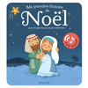 Image de Ma première histoire de Noël : avec les plus beaux chants chrétiens !