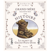 Image de Grand-mère raconte moi une histoire. Le secret de grand-papa Ours