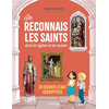 Image de Je reconnais les saints dans les églises et les musées : 30 oeuvres d'art décryptées