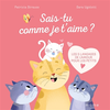 Image de Sais-tu comme je t'aime ? : les 5 langages de l'amour pour les petits