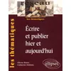 Image de Ecrire et publier hier et aujourd'hui