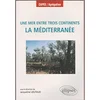 Image de Une mer entre trois continents : La Méditerranée