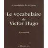 Image de Le vocabulaire de Victor Hugo