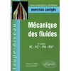 Image de Mécanique des fluides PC, PC*, PSI, PSI* : exercices corrigés : 2e année, classes préparatoires aux Grandes Ecoles Scientifiques