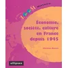 Image de Economie, société, culture en France depuis 1945