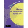 Image de L'Europe en construction depuis 1945