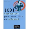Image de 1.001 expressions pour tout dire en allemand