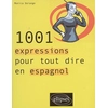 Image de 1.001 expressions pour tout dire en espagnol