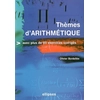 Image de Thèmes d'arithmétique : avec plus de 85 exercices corrigés