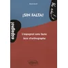 Image de Sin falta !: L'espagnol sans faute-Jeux d'orthographe
