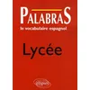 Image de Palabras Lycée: Le vocabulaire espagnol