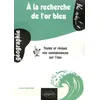 Image de A la recherche de l'or bleu: Testez et révisez vos connaissances sur l'eau