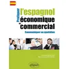 Image de Pratiquer l'espagnol économique et commercial pour communiquer au quotidien
