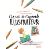 Image de Carnet de l'apprenti illustrateur