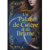 Image de Un Palais d'épines et de roses T2 - Collector - Un Palais de colère et de brume (ACOTAR)