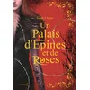 Image de Un Palais d'épines et de roses T1 - Collector: Un Palais d'épines et de roses (ACOTAR)