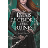 Image de Un Palais d’épines et de roses T3 - Un Palais de cendres et de ruines (ACOTAR)