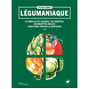 Image de Légumaniaque : 33 familles de légumes, 203 variétés, 230 recettes faciles pour faire twister le quotidien
