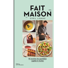 Image de Fait maison : 45 recettes du quotidien, rapides & faciles. Vol. 4