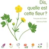 Image de Dis, quelle est cette fleur ?