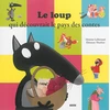 Image de Le loup qui découvrait le pays des contes