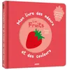 Image de Mon livre des odeurs et des couleurs - les fruits (nouvelle édition)
