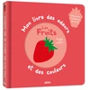 Image de Mon livre des odeurs et des couleurs Les fruits