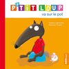 Image de P'tit Loup va sur le pot NED