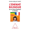 Image de L'enfant bilingue : de la petite enfance à l'école