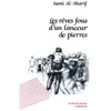 Image de Les rêves fous d'un lanceur de pierres
