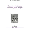Image de Mais que font donc les dieux de la neige?