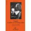 Image de Aragon, Londres et la France Libre