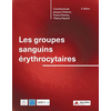 Image de Les groupes sanguins érythrocytaires (2e édition)