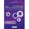 Image de Cytologie des hémopathies malignes : anomalies sanguines et médullaires