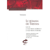 Image de Le roman de Tristan. La folie Tristan, de Berne. La folie Tristan, d'Oxford