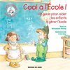 Image de Cool à l'école ! : un guide pour aider les enfants à gérer les problèmes qu'ils rencontrent à l'école